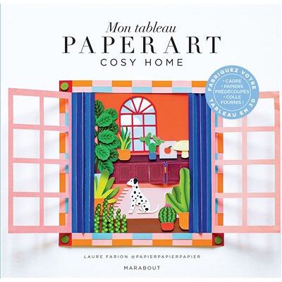 Mon tableau Paper Art - Cosy home Fabriquez votre tableau en 3D - Laure Farion @papierpapierpapier - Marabout - broché - Livre-jeu - Publicité Mon tableau Paper Art - Cosy home Fabriquez votre tableau en 3D - Laure Farion @papierpapierpapier - Marabout - broché - Livre-jeu - Publicité