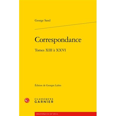 Correspondance - George Sand - Classiques Garnier - broché - Lettres - Publicité Correspondance - George Sand - Classiques Garnier - broché - Lettres - Publicité