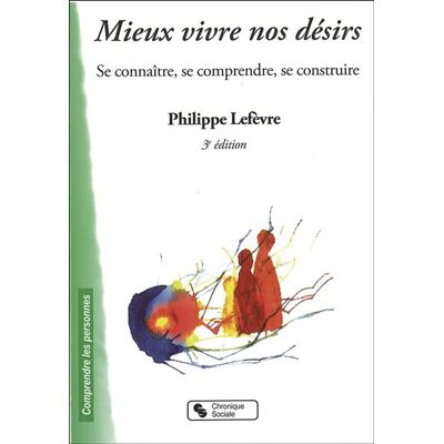 Chronique Sociale Mieux vivre nos desirs 3e edition - Publicité Chronique Sociale Mieux vivre nos desirs 3e edition - Publicité
