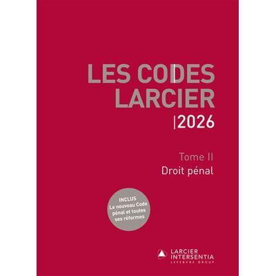 Code Larcier - Tome II - Droit pénal - À jour au 1er mars 2026 - Anna Colao - Larcier Eds - broché - Manuel - Publicité Code Larcier - Tome II - Droit pénal - À jour au 1er mars 2026 - Anna Colao - Larcier Eds - broché - Manuel - Publicité