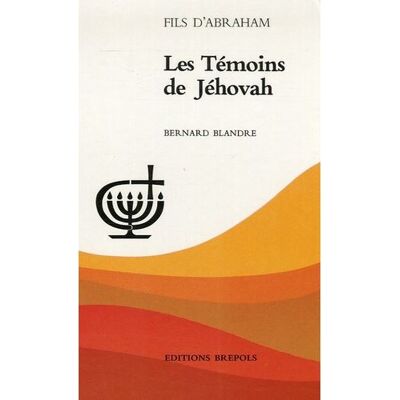Temoins de jehovah (les) - Blandre - Brepols - broché - Livre - Publicité Temoins de jehovah (les) - Blandre - Brepols - broché - Livre - Publicité