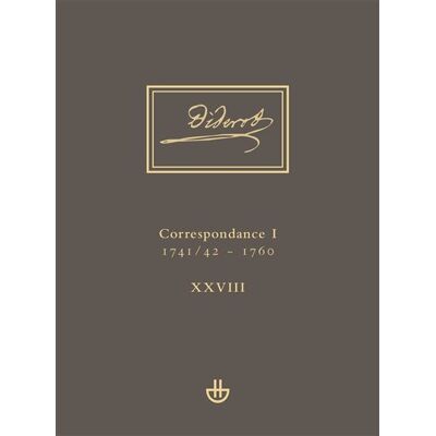 Correspondance 1, 1741/1742 - 1760 Uvres complètes. Tome XXVIII - Denis Diderot - Hermann - broché - Lettres - Publicité Correspondance 1, 1741/1742 - 1760 Uvres complètes. Tome XXVIII - Denis Diderot - Hermann - broché - Lettres - Publicité