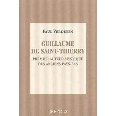Guillaume de saint thierry - Verdeyen - Brepols - broché - Livre - Publicité Guillaume de saint thierry - Verdeyen - Brepols - broché - Livre - Publicité