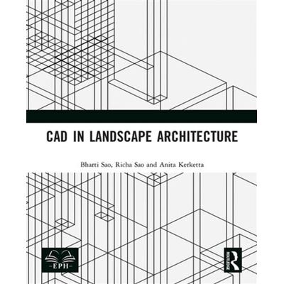 CAD in Landscape Architecture - Bharti Sao - Routledge - ebook (ePub) - Livre - Publicité CAD in Landscape Architecture - Bharti Sao - Routledge - ebook (ePub) - Livre - Publicité