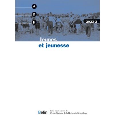Adh 2023-2 Jeunes et jeunesse - Collectif - Belin - broché - Revue - Publicité Adh 2023-2 Jeunes et jeunesse - Collectif - Belin - broché - Revue - Publicité