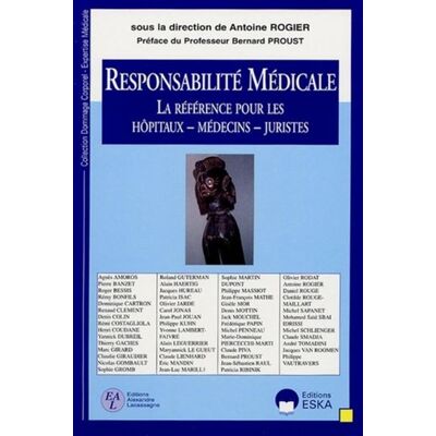 Responsabilite medicale La réféérence pour les hôpitaux - EDITIONS ESKA - Eska - broché - Etude - Publicité Responsabilite medicale La réféérence pour les hôpitaux - EDITIONS ESKA - Eska - broché - Etude - Publicité