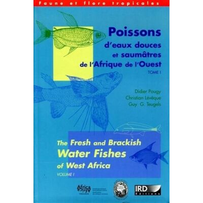 Poissons d'eaux douces et saumatres de l'Afrique de l'Ouest Tomes 1 et 2 The fresh and brackish water fishes of West Africa. Avec 1 cd-rom. - Julien Chazal - Ird Eds - broché - Etude - Publicité Poissons d'eaux douces et saumatres de l'Afrique de l'Ouest Tomes 1 et 2 The fresh and brackish water fishes of West Africa. Avec 1 cd-rom. - Julien Chazal - Ird Eds - broché - Etude - Publicité