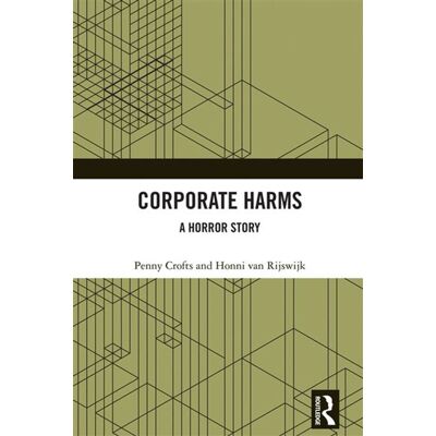 Corporate Harms A Horror Story - Penny Crofts - Routledge - ebook (ePub) - Livre - Publicité Corporate Harms A Horror Story - Penny Crofts - Routledge - ebook (ePub) - Livre - Publicité