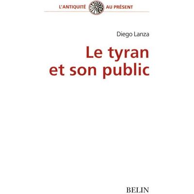 Le tyran et son public - Nicole Loraux - Belin - broché - Livre - Publicité Le tyran et son public - Nicole Loraux - Belin - broché - Livre - Publicité