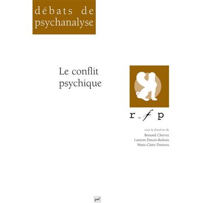 Le conflit psychique Debats de psychanalyse - Laurent Danon-Boileau - Puf - broché - Essai - Publicité Le conflit psychique Debats de psychanalyse - Laurent Danon-Boileau - Puf - broché - Essai - Publicité