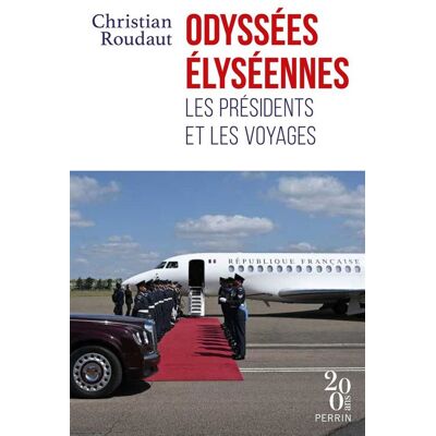 Les présidents et les voyages - Christian Roudaut - Perrin - ebook (ePub) - Essai - Publicité Les présidents et les voyages - Christian Roudaut - Perrin - ebook (ePub) - Essai - Publicité