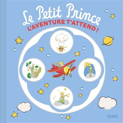 Le Petit Prince - L'aventure t'attend ! - Antoine de Saint-Exupéry - Fleurus - cartonné - Album éveil dès la naissance - Publicité Le Petit Prince - L'aventure t'attend ! - Antoine de Saint-Exupéry - Fleurus - cartonné - Album éveil dès la naissance - Publicité