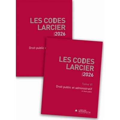 Code Larcier - Tome VI - Droit public et administratif - À jour au 1er mars 2026 - Anna Colao - Larcier Eds - broché - Manuel - Publicité Code Larcier - Tome VI - Droit public et administratif - À jour au 1er mars 2026 - Anna Colao - Larcier Eds - broché - Manuel - Publicité