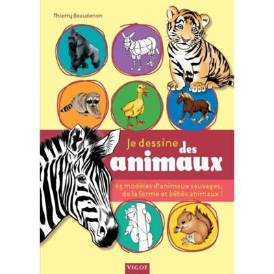 Je dessine des animaux - Thierry Beaudenon - Vigot - broché - Guide - Publicité Je dessine des animaux - Thierry Beaudenon - Vigot - broché - Guide - Publicité