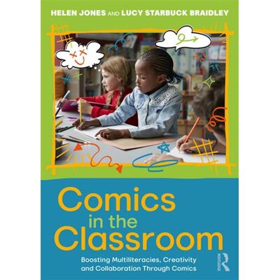 Comics in the Classroom Boosting Multiliteracies, Creativity and Collaboration Through Comics - Helen Jones - Routledge - ebook (ePub) - Livre - Publicité Comics in the Classroom Boosting Multiliteracies, Creativity and Collaboration Through Comics - Helen Jones - Routledge - ebook (ePub) - Livre - Publicité
