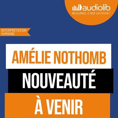 L'Adolescence du perroquet - Amélie Nothomb - Audiolib - Livre audio - Livre - Publicité L'Adolescence du perroquet - Amélie Nothomb - Audiolib - Livre audio - Livre - Publicité