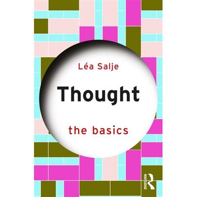 Thought: The Basics - Léa Salje - Routledge - ebook (ePub) - Livre - Publicité Thought: The Basics - Léa Salje - Routledge - ebook (ePub) - Livre - Publicité