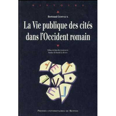 La vie publique des cités dans l'Occident romain - Pur - Presses Universitaires Rennes - broché - Etude - Publicité La vie publique des cités dans l'Occident romain - Pur - Presses Universitaires Rennes - broché - Etude - Publicité