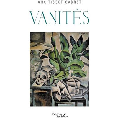Vanités - Ana Tissot Gadret - Baudelaire - broché - Roman - Publicité Vanités - Ana Tissot Gadret - Baudelaire - broché - Roman - Publicité