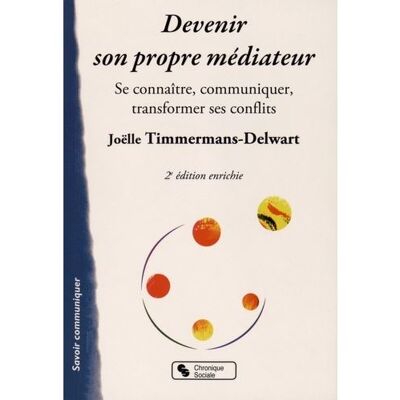 Chronique Sociale Devenir son propre mediateur 2e edition - Publicité Chronique Sociale Devenir son propre mediateur 2e edition - Publicité