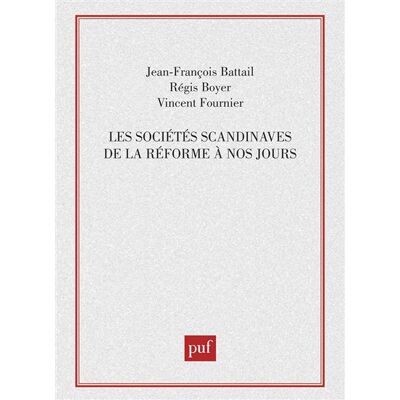 Les sociétés scandinaves de la Réforme à nos jours - Régis Boyer - Puf - broché - Livre - Publicité Les sociétés scandinaves de la Réforme à nos jours - Régis Boyer - Puf - broché - Livre - Publicité