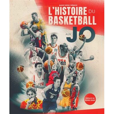 L'Histoire du basketball aux JO - retro basket - I.d.l'edition - cartonné - Beau livre - Publicité L'Histoire du basketball aux JO - retro basket - I.d.l'edition - cartonné - Beau livre - Publicité