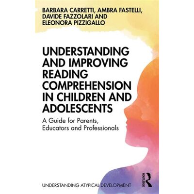 Understanding and Improving Reading Comprehension in Children and Adolescents A Guide for Parents, Educators and Professionals - Barbara Carretti - Routledge - ebook (ePub) - Livre - Publicité Understanding and Improving Reading Comprehension in Children and Adolescents A Guide for Parents, Educators and Professionals - Barbara Carretti - Routledge - ebook (ePub) - Livre - Publicité