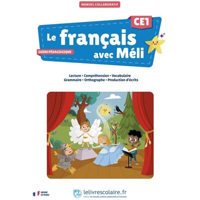 Le français avec Méli CE1 - guide pédagogique - 83 enseignants contributeurs - Lelivrescolaire.fr - broché - Scolaire / Universitaire - Publicité Le français avec Méli CE1 - guide pédagogique - 83 enseignants contributeurs - Lelivrescolaire.fr - broché - Scolaire / Universitaire - Publicité