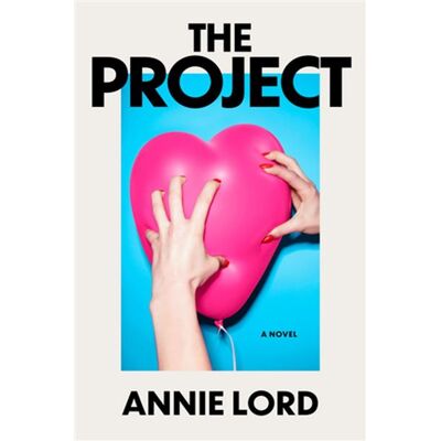 The Project A Novel - Annie Lord - Harper - ebook (ePub) - Livre - Publicité The Project A Novel - Annie Lord - Harper - ebook (ePub) - Livre - Publicité