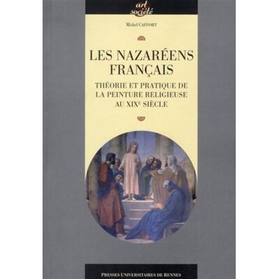 Nazareens francais - Pur - Presses Universitaires Rennes - broché - Livre - Publicité Nazareens francais - Pur - Presses Universitaires Rennes - broché - Livre - Publicité