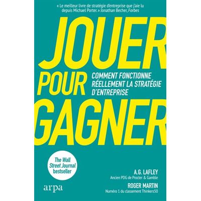 Jouer pour gagner - Roger Martin - Arpa - broché - Guide - Publicité Jouer pour gagner - Roger Martin - Arpa - broché - Guide - Publicité