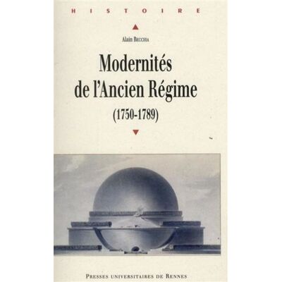 Modernites de l ancien regime - Pur - Presses Universitaires Rennes - broché - Etude - Publicité Modernites de l ancien regime - Pur - Presses Universitaires Rennes - broché - Etude - Publicité