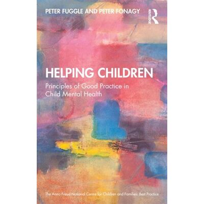 Helping Children Principles of Good Practice in Child Mental Health - Peter Fuggle - Routledge - ebook (ePub) - Livre - Publicité Helping Children Principles of Good Practice in Child Mental Health - Peter Fuggle - Routledge - ebook (ePub) - Livre - Publicité
