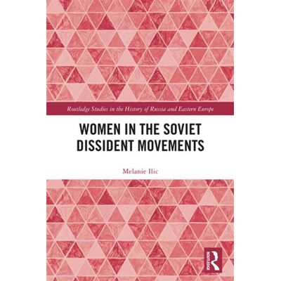 Women in the Soviet Dissident Movements - Melanie Ilic - Routledge - ebook (ePub) - Livre - Publicité Women in the Soviet Dissident Movements - Melanie Ilic - Routledge - ebook (ePub) - Livre - Publicité