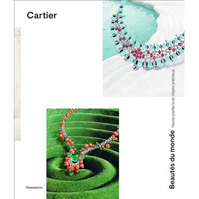 Cartier - Beautés du monde Haute joaillerie et objets précieux - François Chaille - Flammarion - relié - Beau livre - Publicité Cartier - Beautés du monde Haute joaillerie et objets précieux - François Chaille - Flammarion - relié - Beau livre - Publicité