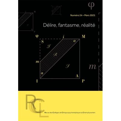 Revue des Collèges de Clinique psychanalytique du Champ Lacanien n°24 Délire, fantasme, réalité - Eliane Pamart - Hermann - broché - Revue - Publicité Revue des Collèges de Clinique psychanalytique du Champ Lacanien n°24 Délire, fantasme, réalité - Eliane Pamart - Hermann - broché - Revue - Publicité