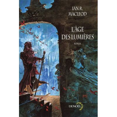 L'âge des Lumières - Ian R. MacLeod - Denoël - broché - Roman - Publicité L'âge des Lumières - Ian R. MacLeod - Denoël - broché - Roman - Publicité