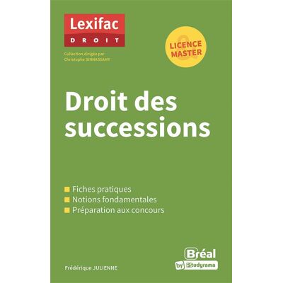 Droit des successions - Frédérique Julienne - Bréal - broché - Scolaire / Universitaire - Publicité Droit des successions - Frédérique Julienne - Bréal - broché - Scolaire / Universitaire - Publicité