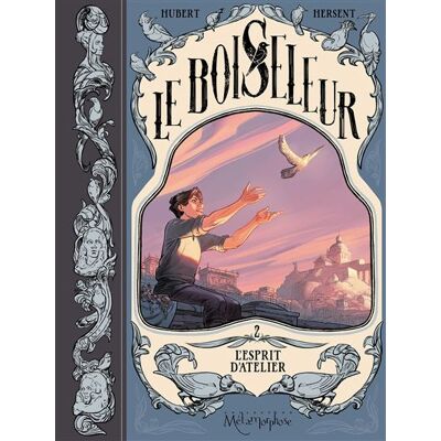 Le Boiseleur T02 - L'Esprit d'atelier - Hubert - Soleil - cartonné - Bande dessinée - Publicité Le Boiseleur T02 - L'Esprit d'atelier - Hubert - Soleil - cartonné - Bande dessinée - Publicité