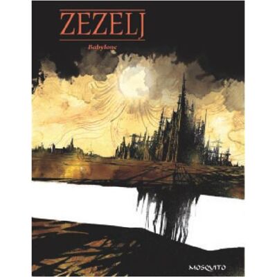 Babylone - Danijel Zezelj - Mosquito - relié - Bande dessinée - Publicité Babylone - Danijel Zezelj - Mosquito - relié - Bande dessinée - Publicité