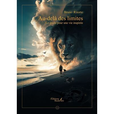 Au-delà des limites Le guide pour une vie inspirée - Bruno Ritorto - Baudelaire - broché - Guide - Publicité Au-delà des limites Le guide pour une vie inspirée - Bruno Ritorto - Baudelaire - broché - Guide - Publicité