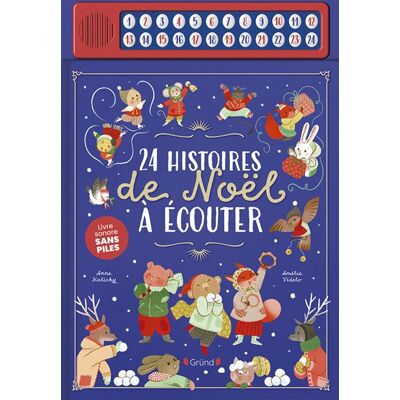 24 histoires de Noël à écouter - Anne Kalicky - Grund - cartonné - Comptine, chant - Publicité 24 histoires de Noël à écouter - Anne Kalicky - Grund - cartonné - Comptine, chant - Publicité
