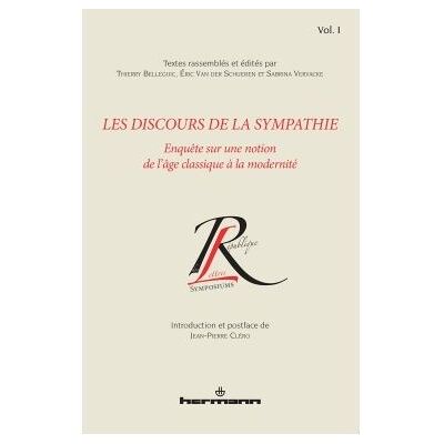 Les discours de la sympathie, Volume 1 Enquête sur une notion de l'âge classique à la modernité - Thierry Belleguic - Hermann - broché - Essai - Publicité Les discours de la sympathie, Volume 1 Enquête sur une notion de l'âge classique à la modernité - Thierry Belleguic - Hermann - broché - Essai - Publicité