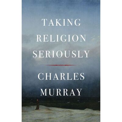 Taking Religion Seriously - Charles Murray - Encounter Books - ebook (ePub) - Livre - Publicité Taking Religion Seriously - Charles Murray - Encounter Books - ebook (ePub) - Livre - Publicité