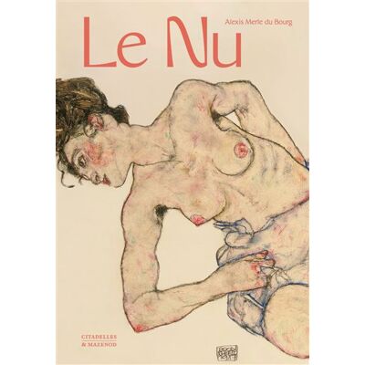 Le nu - Collectif - Citadelles & Mazenod - broché - Etude - Publicité Le nu - Collectif - Citadelles & Mazenod - broché - Etude - Publicité