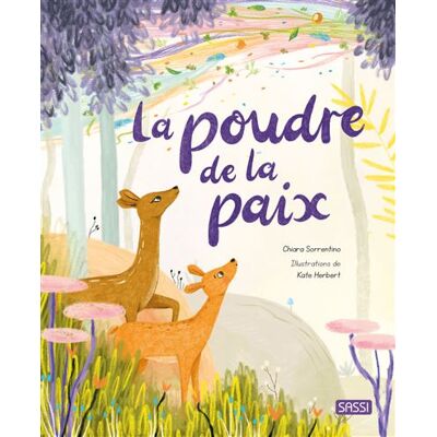 La poudre de la paix - Chiara Sorrentino - Sassi - cartonné - Album jeunesse - Publicité La poudre de la paix - Chiara Sorrentino - Sassi - cartonné - Album jeunesse - Publicité