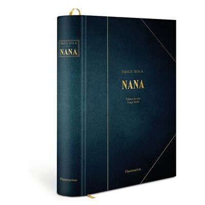Nana Édition luxe - Tirage limité - Émile Zola - Flammarion - relié - Roman - Publicité Nana Édition luxe - Tirage limité - Émile Zola - Flammarion - relié - Roman - Publicité