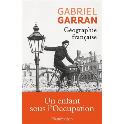Géographie française - Gabriel Garran - Flammarion - broché - Roman - Publicité Géographie française - Gabriel Garran - Flammarion - broché - Roman - Publicité
