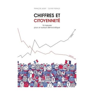 Chiffres et Citoyenneté 10 urgences pour un sursaut démocratique - François Jeger - Hermann - broché - Essai - Publicité Chiffres et Citoyenneté 10 urgences pour un sursaut démocratique - François Jeger - Hermann - broché - Essai - Publicité