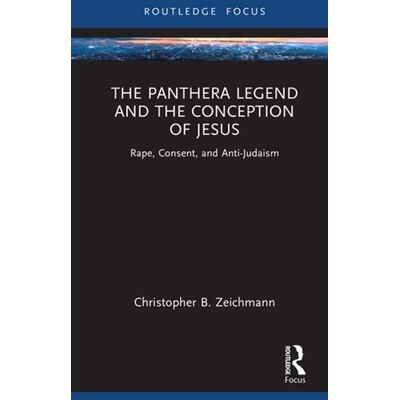 The Panthera Legend and the Conception of Jesus Rape, Consent, and Anti-Judaism - Christopher B. Zeichmann - Routledge - ebook (ePub) - Livre - Publicité The Panthera Legend and the Conception of Jesus Rape, Consent, and Anti-Judaism - Christopher B. Zeichmann - Routledge - ebook (ePub) - Livre - Publicité